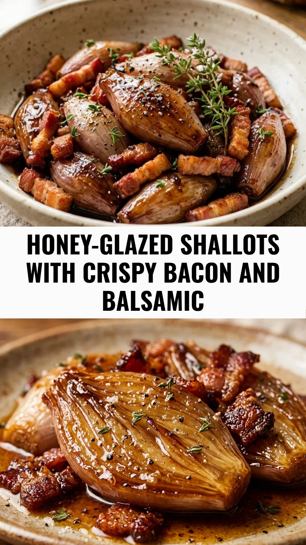 Honey-Glazed Shallots with Crispy Bacon and Balsamic