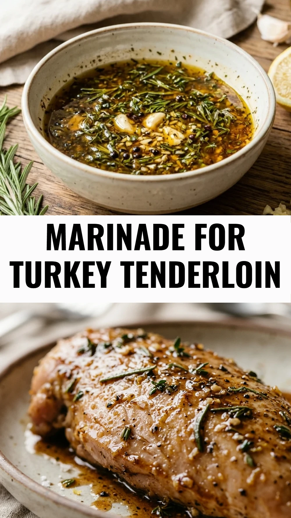 Marinade for Turkey Tenderloin